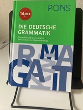 PONS Die Deutsche Grammatik: Die Umfassende Grammatik für Beruf, Schule Und