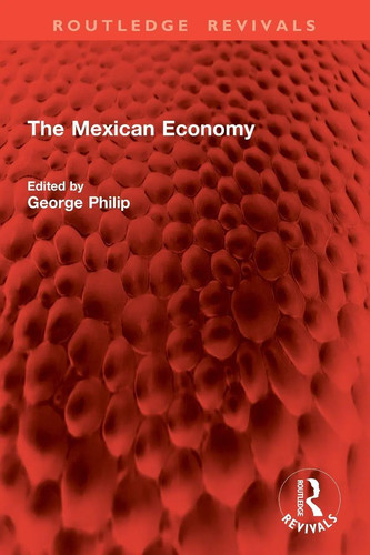 The mexican economy george - mexican,