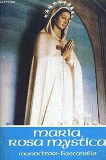 Maria rosa mystica - rosa,