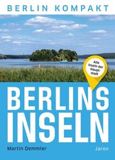 Berlins Inseln Martin Demmler