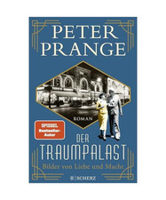 Der Traumpalast: Bilder von Liebe und Macht, Peter Prange