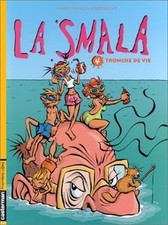 La Smala, tome 4 : Tronche de