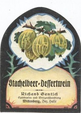 Stachelbeer - Dessert Wein - Richard Gentsch - Wittenberg Bez. Halle