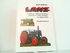LANZ. Halbdiesel-, Volldiesel-Bulldogs, John Deere-LANZ-Schlepper von 1952 bis 1