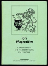 Der Wappenlöwe - Wappen-Löwe : Jahrbuch 1993/94 und 9. Lieferung zur Wappenrolle