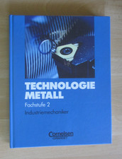 Lehrbuch Metall Technologie Industriemechaniker Fachstufe 2 Cornelsen neuwertig
