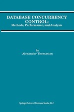 Database Concurrency Control Methods, Performance, and Analysis Thomasian Buch