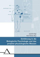 Einführung in die Biologische Psychologie und das peripher-physiologische Messen