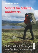 Martin Kettler | Schritt für Schritt nordwärts | Buch | Deutsch (2018) | 336 S.