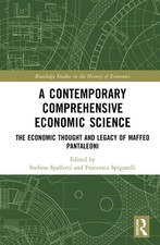A Contemporary Comprehensive Economic Science: The Economic Thought and Legacy o