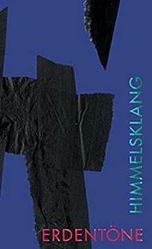 Erdentöne himmelsklang neue - himmelsklang:,