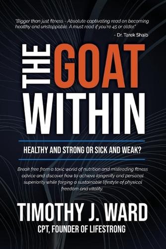 The goat within healthy and - the,