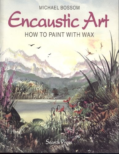 Encaustic art how paint - to,