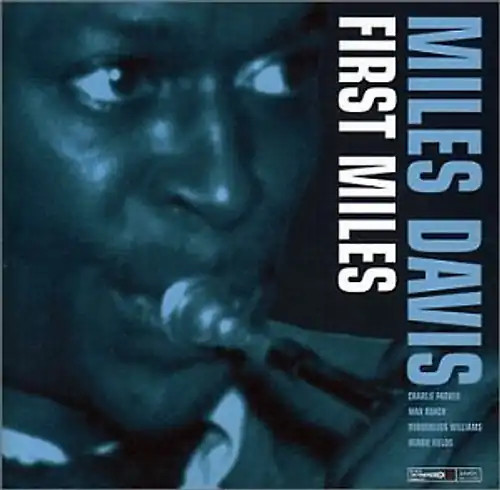 Miles davis first - miles,