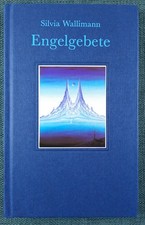 Engelgebete - Wallimann, Silvia / Verlag Hermann Bauer / Sehr Gut 