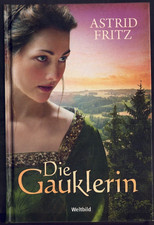Astrid Fritz - Die Gauklerin -