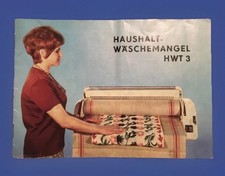 DDR Prospekt Heft HAUSHALT-Wäschemangel HWT 3 , gebraucht,1974 , Zustand 3-