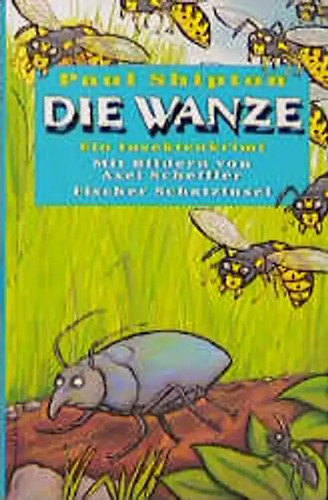 Die wanze ein insektenkrimi - wanze.,