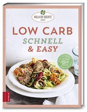 Low Carb schnell & easy ~