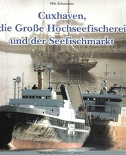 Cuxhaven, die Große Hochseefischerei und der Seefischmarkt, Nik Schumann