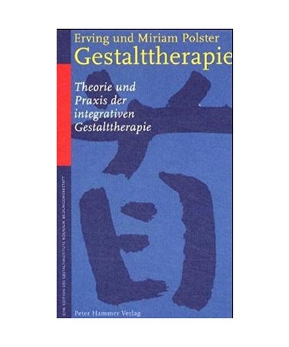 Gestalttherapie theorie und - gestalttherapie:,