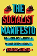The Socialist Manifesto: The Case for Radical Poli by Bhaskar Sunkara 178663693X