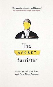 The secret barrister - secret, barrister: