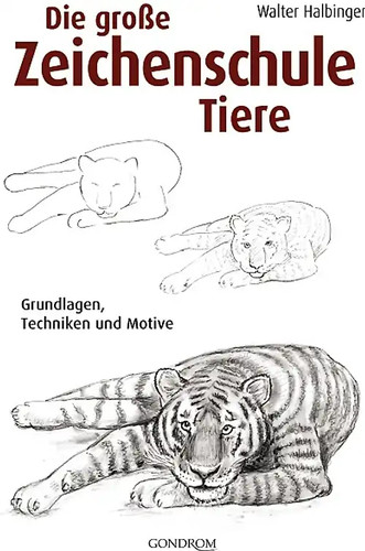 Die große zeichenschule - zeichenschule, tiere