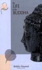 The Life of the Buddha: According to the Pali Canon... | Buch | Zustand sehr gut