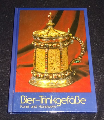 Bier trinkgefäße kunst und - bier-trinkgefÄße,