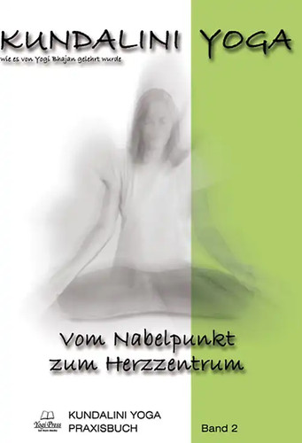 Kundalini yoga praxisbuch band - yoga,