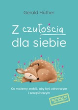 Z czułością dla siebie. Co