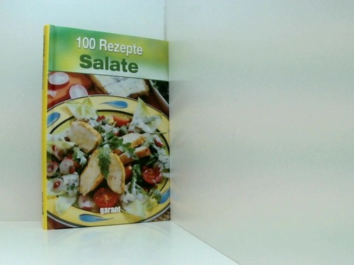 100 rezepte salate - rezepte, -: