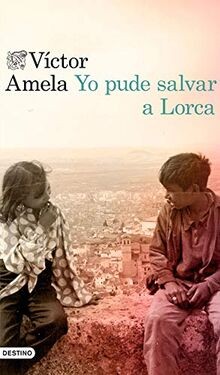 Pude salvar lorca - yo, a
