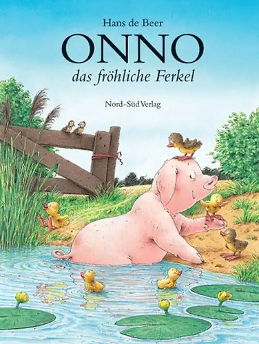 Onno das fröhliche ferkel - fröhliche,