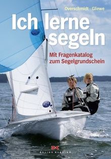 Ich lerne segeln mit - ich, segeln: