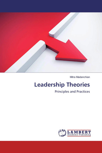 Leadership theories - leadership,