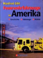 Feuerwehrfahrzeuge in Amerika | Manfred Gihl | deutsch