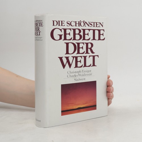 Die schönsten gebete der - gebete,