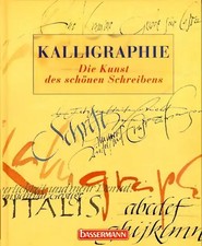 Kalligraphie. Die Kunst des