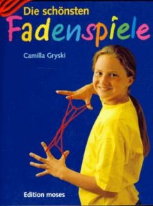 Die schönsten fadenspiele - die, fadenspiele,