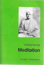 Meditation und ihre Methoden nach Vivekananda Vivekananda, Swami und Swami (Hg.)