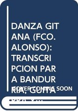 Danza Gitana: Transcripcion Para Bandurria, Guitarra y  - Spanish Language  NEW