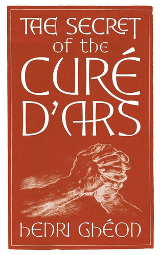 The secret curé ars - of,