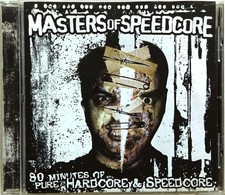Masters Of Speedcore