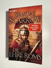 Die Ehre Roms: Die Rom-Serie 20 von Simon Scarrow