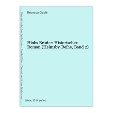 Hiobs Brüder: Historischer Roman (Helmsby-Reihe, Band 2) Gablé, Rebecca: