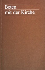 Beten mit der Kirche : Hilfen zum neuen Stundengebet. hrsg. vom Sekretariat d. D
