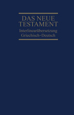Interlinearübersetzung Neues Testament, griechisch-deutsch | deutsch
