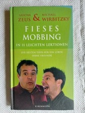 Fieses Mobbing, Sascha Zeus & Michael Wirbitzky